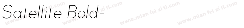 Satellite Bold字体转换